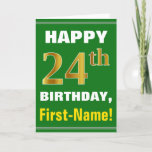 [ Thumbnail: Bold, Green, Faux Gold 24th Birthday W/ Name Card ]