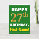 [ Thumbnail: Bold, Green, Faux Gold 27th Birthday W/ Name Card ]