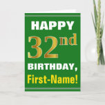 [ Thumbnail: Bold, Green, Faux Gold 32nd Birthday W/ Name Card ]