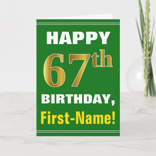 Bold, Green, Faux Gold 67th Birthday w/ Name Card (Front)