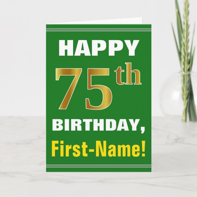 Bold, Green, Faux Gold 75th Birthday w/ Name Card (Front)