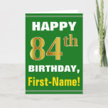 [ Thumbnail: Bold, Green, Faux Gold 84th Birthday W/ Name Card ]
