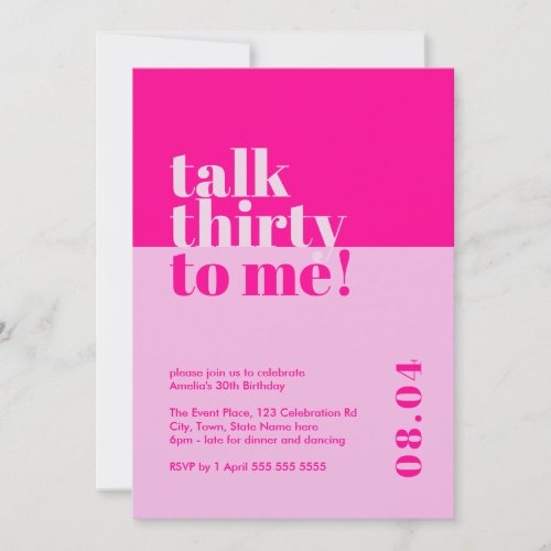 Bold Hot Pink Talk Thirty to Me 30th Birthday Invitation