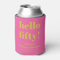 Bold Hot Pink Yellow Colorful 50th Birthday Custom Can Cooler