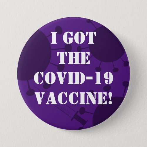 Bold I Got the Covid_19 Vaccine Dark Purple Button
