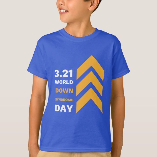 BOLD I Have T21 Kids' Down Syndrome Awareness T-Shirt (Front)