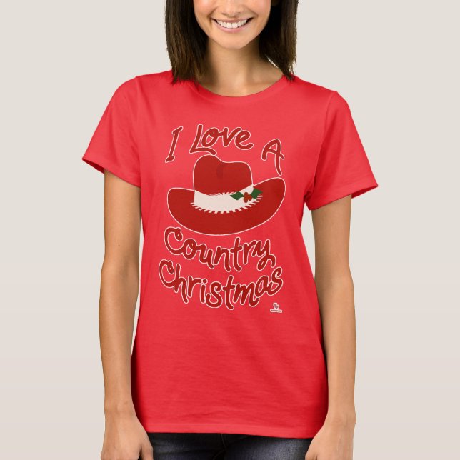 Bold I Love A Country Christmas Cowboy Logo T-Shirt (Front)