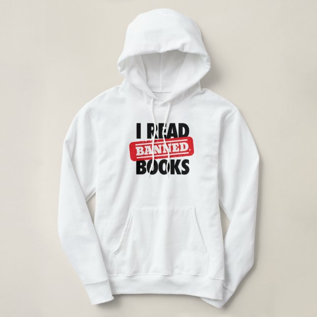 Bold “I Read Banned Books” Bookish  Hoodie (Design Front)