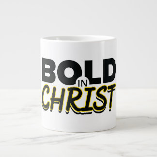 BOLD IN CHRIST GIANT COFFEE MUG