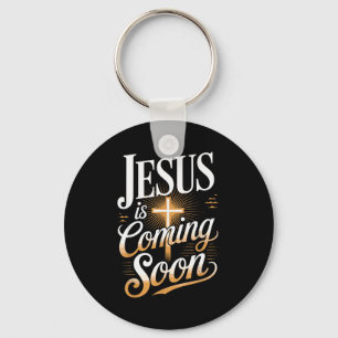 Bold Jesus Is Coming Soon Christian Apparel Keychain