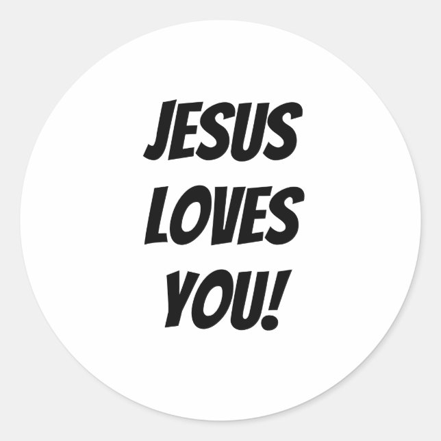 Bold Jesus Loves You! Custom Christian Classic Round Sticker (Front)