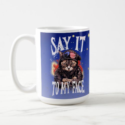 Bold Kamala Harris To My Face Quote For Cat Lady Coffee Mug