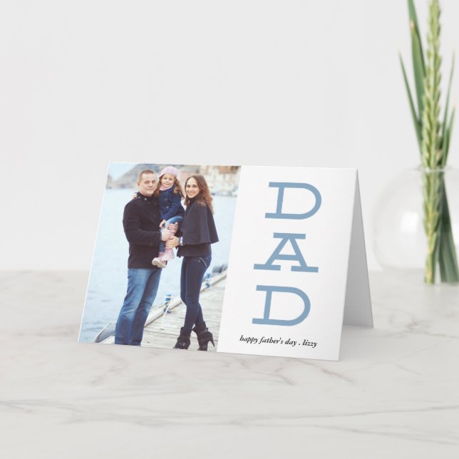 Bold Letters Dad Father's day Photo Greeting Card (Front)