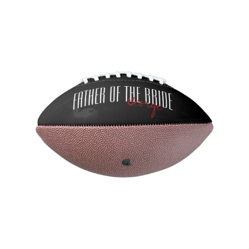 Bold Letters Father of the Bride Wedding Party Football