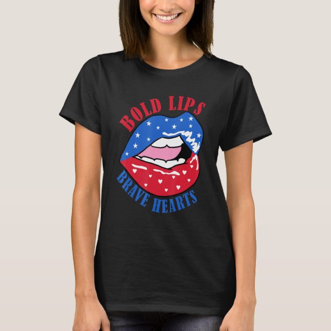 Bold Lips Brave Heart US American Flag Patriotic L T-Shirt (Front)