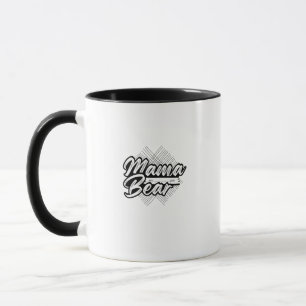 Bold Mama Bear Black & White Design Mug