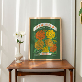 Bold Marigolds Seed Packet Poster by Low_Star_Studio at Zazzle