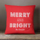 Bold Merry & Bright Personalized Christmas Throw Pillow<br><div class="desc">Bright red and white Christmas Holiday pillow design with bold typography that says "Merry & Bright" and can be personalized with your family name. Designed to coordinate with the "Bold Merry & Bright" holiday collection by Origami Prints.</div>