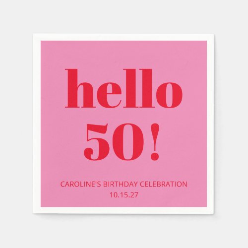 Bold Modern Aesthetic Pink and Red 50th Birthday Napkins