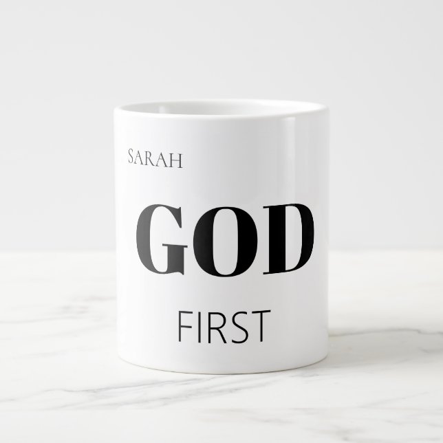 Bold Modern God First Faith Saying Slogan  Giant Coffee Mug (Front)