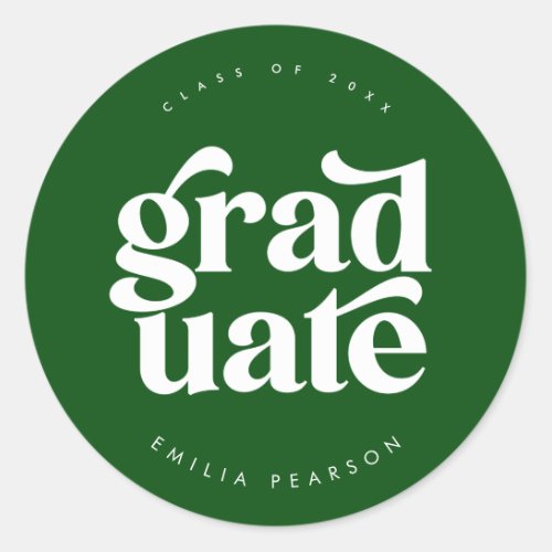 Bold Modern Type Green Graduation Classic Round Sticker