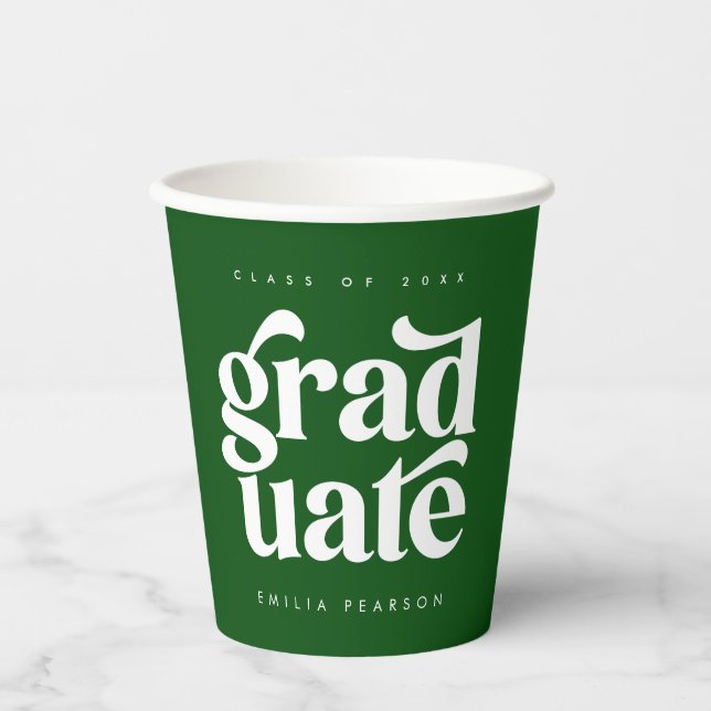 Bold Modern Type Green Graduation Party Paper Cups (Front)