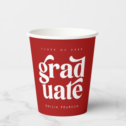 Bold Modern Type Red Graduation Party Paper Cups