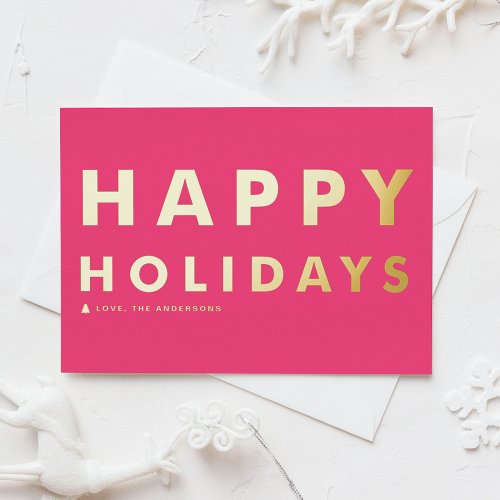 Bold Modern Typography Hot Pink Happy Holidays Foil Holiday Card