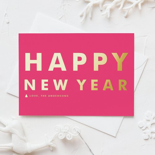 Bold Modern Typography Hot Pink Happy New Year Foil Greeting Card