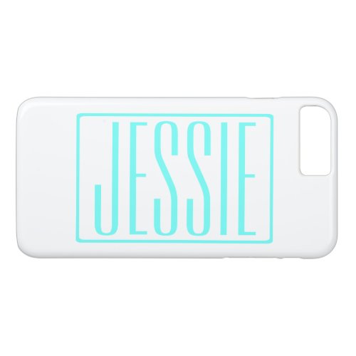 Bold  Modern Your Name or Word  Turquoise White iPhone 8 Plus7 Plus Case