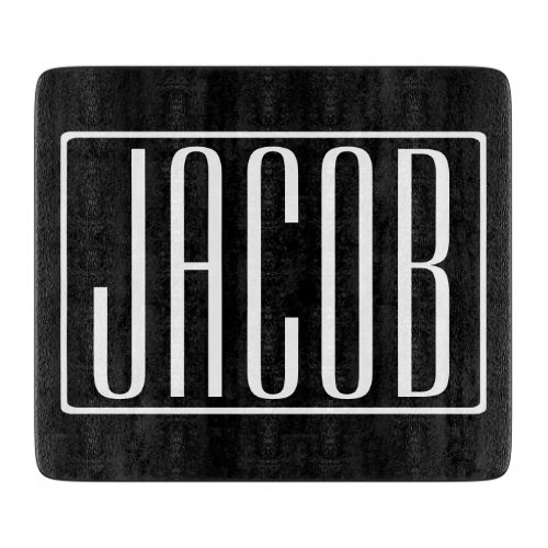 Bold  Modern Your Name or Word  White On Black Cutting Board