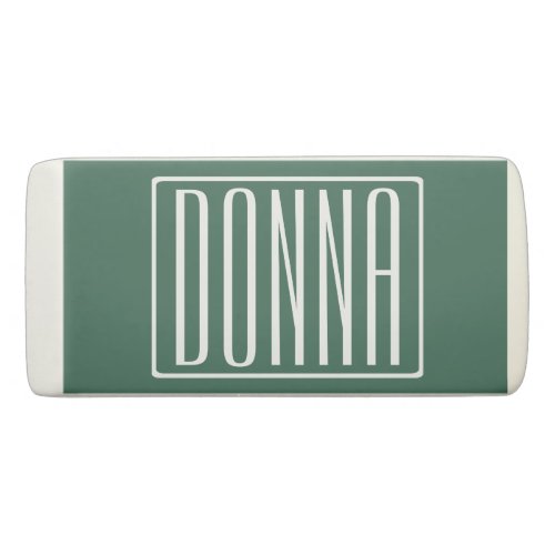 Bold  Modern Your Name or Word  White on Green Eraser