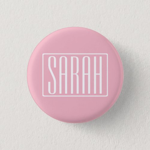 Bold  Modern Your Name or Word  White On Pink Button