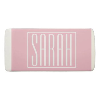 Bold & Modern Your Name Or Word | White On Pink Eraser by simple_monograms at Zazzle
