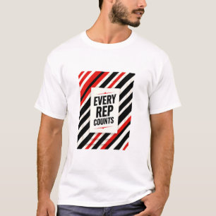 Bold Motivational Poster – “EVERY REP COUNTS” T-Shirt