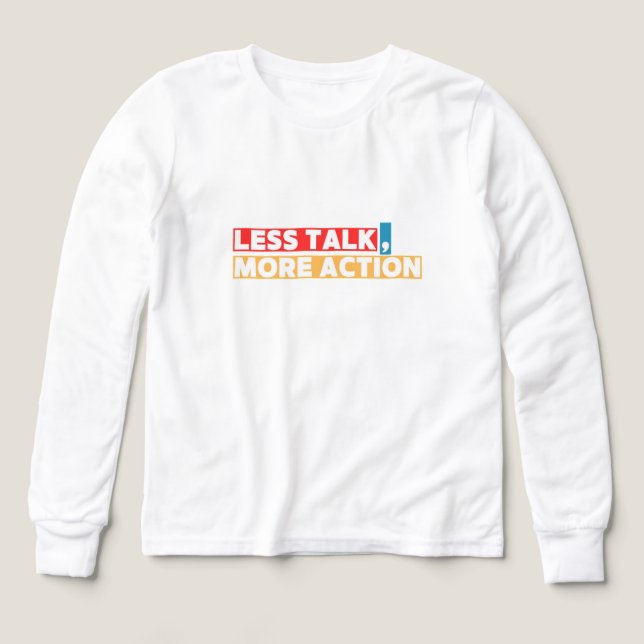 Bold Motivational Quote – Less Talk, More Action Tri-Blend Shirts (Design Front)