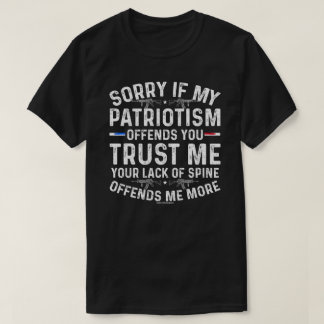 Bold Patriotic T-Shirt – Sorry Not Sorry Patriot