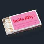 Bold Pink and Red Modern 50th Birthday Custom Matchboxes<br><div class="desc">Celebrate the big 5-0 in style with these custom birthday matchboxes! Featuring a bold "Hello Fifty!" design in vibrant pink and red,  these personalized favors add a fun and festive touch to milestone birthday celebrations. Perfect for party guests,  these matchboxes make a unique keepsake for an unforgettable event.</div>