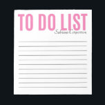 Bold Pink Personalized To Do List Notepad<br><div class="desc">This to do list is a handy little notepad to help keep you organized day in and day out. Personalize by adding your name,  and modify the color by customizing further or shop additional colors in our shop!</div>
