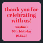 Bold Pink Red 50th Birthday Custom Thank You Square Sticker<br><div class="desc">Modern Bold Bright Pink Red 50th Birthday Custom Thank You Square Sticker. All text is editable so can be used for any age.</div>