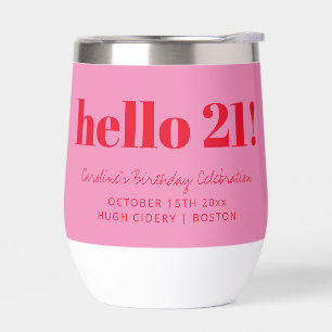 Bold Pink Red Modern 21st Birthday Custom  Thermal Wine Tumbler