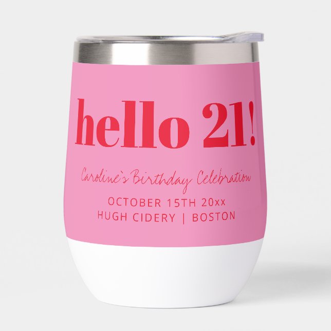Bold Pink Red Modern 21st Birthday Custom  Thermal Wine Tumbler (Left)