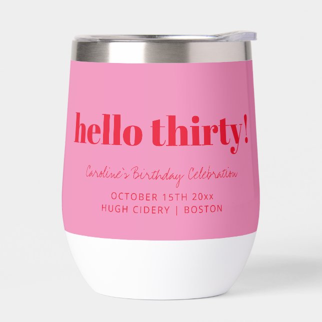 Bold Pink Red Modern 30th Birthday Custom  Thermal Wine Tumbler (Left)