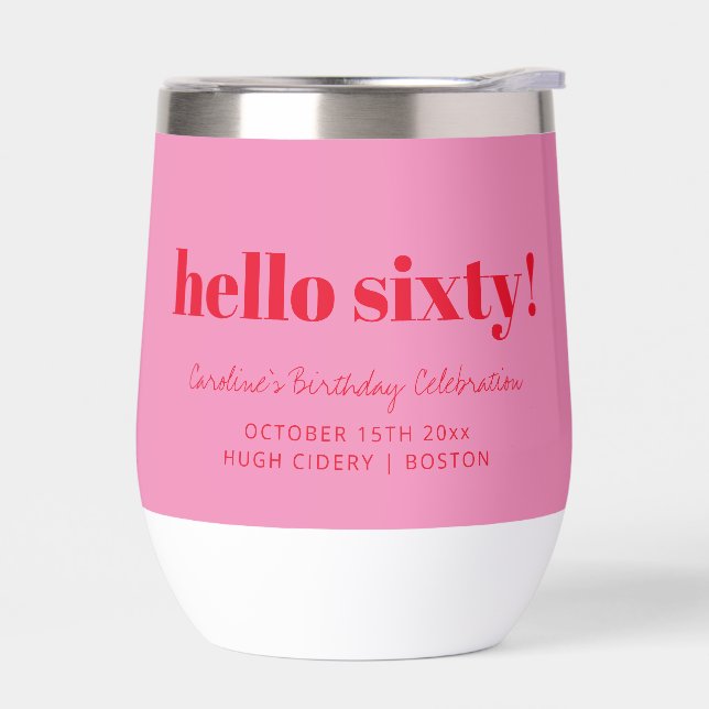 Bold Pink Red Modern 60th Birthday Custom  Thermal Wine Tumbler (Left)