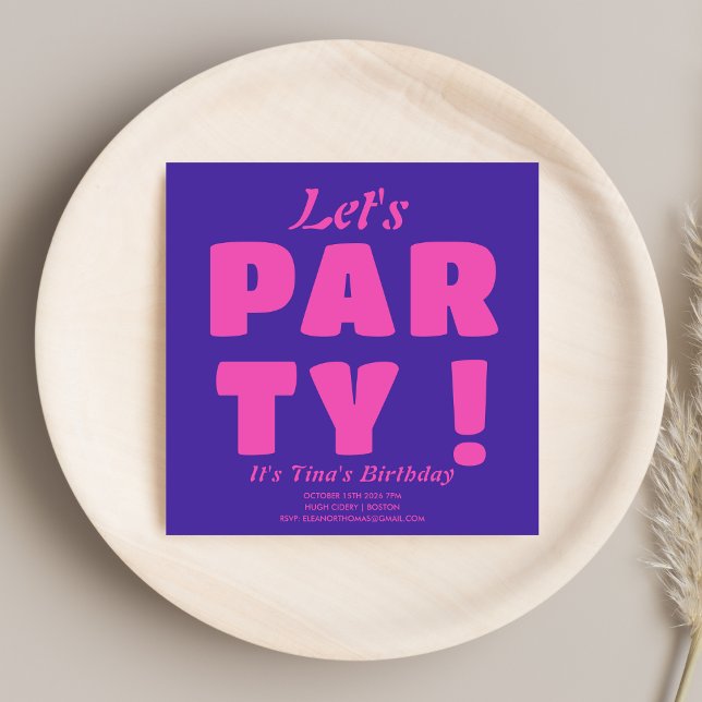 Bold Pink Typography Let's Party! Stylish Birthday Invitation (Creator Uploaded)