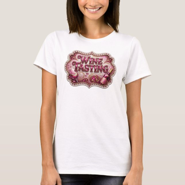 Bold Pink WINE TASTING Tee (Front)