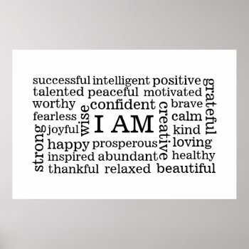 Bold Positive Thinking I Am Affirmations Poster by EatGreenFood at Zazzle