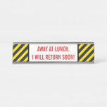 [ Thumbnail: Bold Red "Away at Lunch. I Will Return Soon!" Desk Name Plate ]