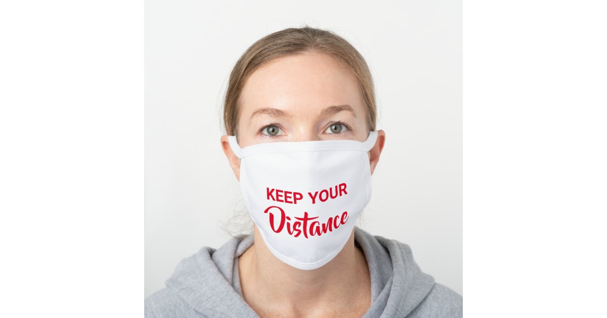 Bold Red Keep Your Distance White Cotton Face Mask | Zazzle