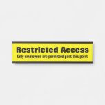 [ Thumbnail: Bold "Restricted Access" Door Sign ]